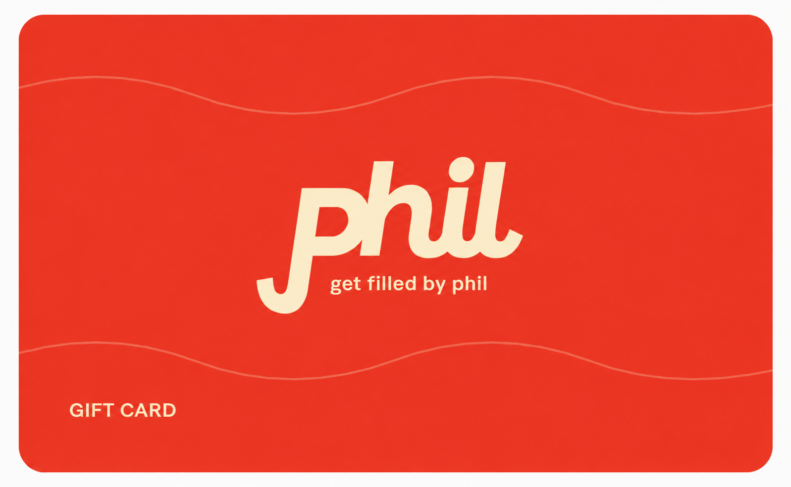 Phil Gift Card